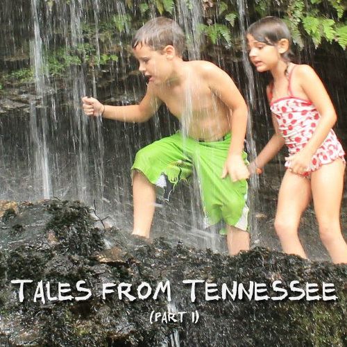 Tales from Tennessee